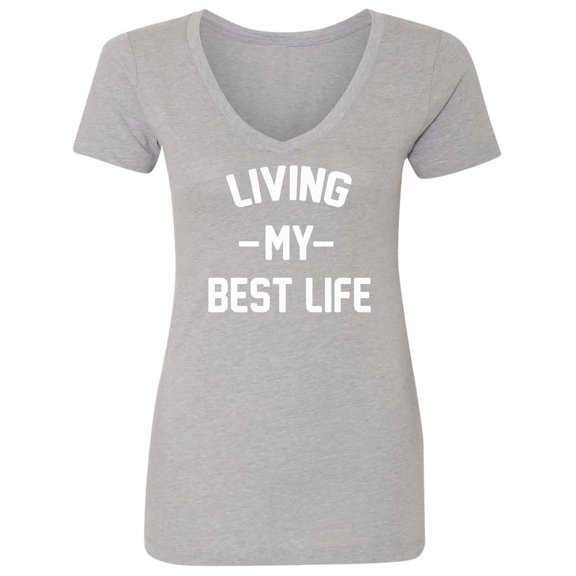 Living My Best Life Womens V-Neck T-Shirt