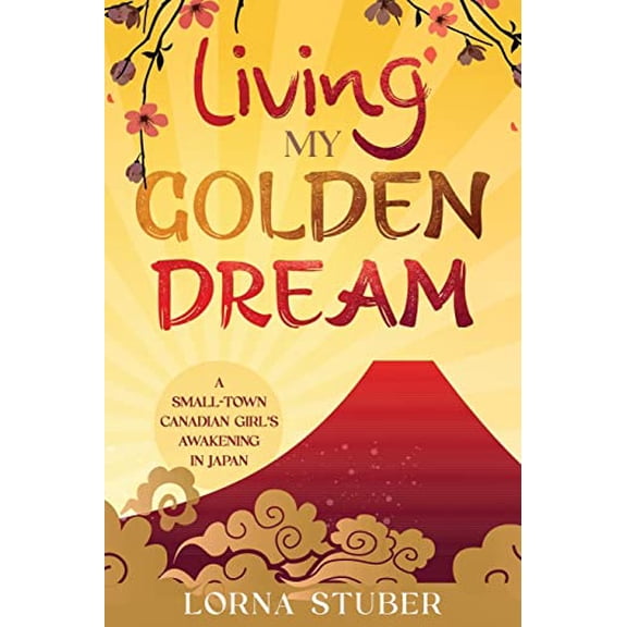 Pre-Owned Living My Golden Dream Paperback