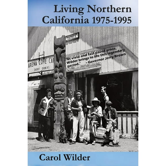 Living Northern California 1975 - 1995, (Paperback)