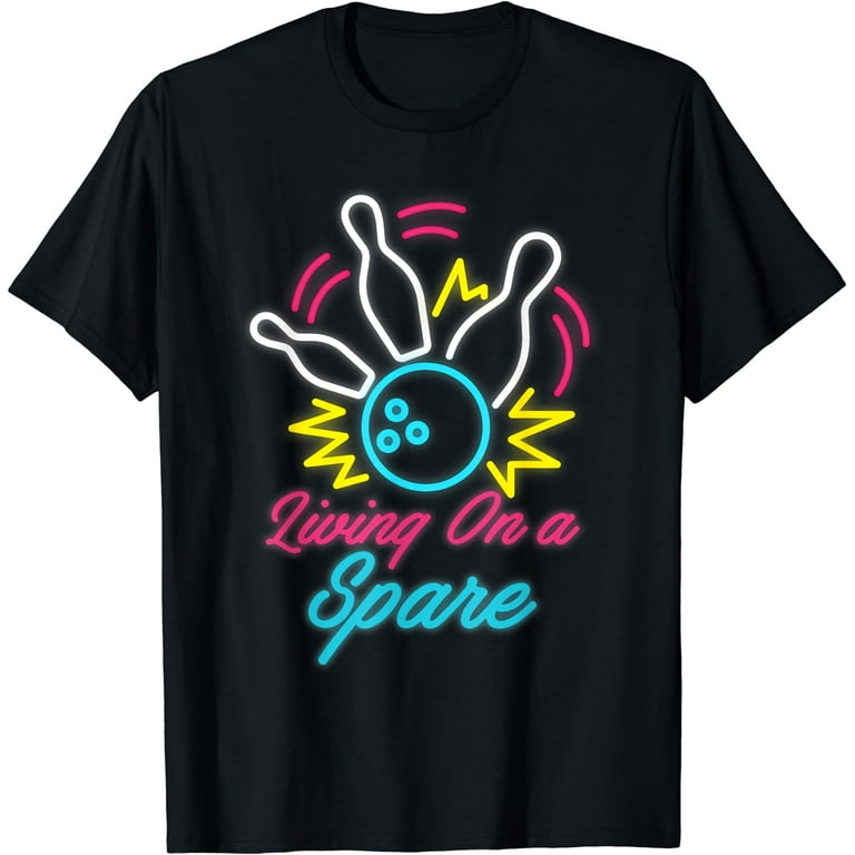 Funny Bowling T-Shirt | Livin On A Spare Funny Bowling T-Shirt | Livin On A Spare