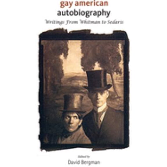 Pre-Owned Gay American Autobiography: Writings from Whitman to Sedaris (Paperback) 0299230449 9780299230449