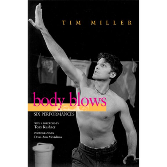 Pre-Owned Living Out: Gay and Lesbian Autobiog Body Blows: Six Performances, (Hardcover)