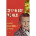 thumbnail image 1 of Living Out: Gay and Lesbian Autobiograph Self-Made Woman: A Memoir, (Hardcover), 1 of 1