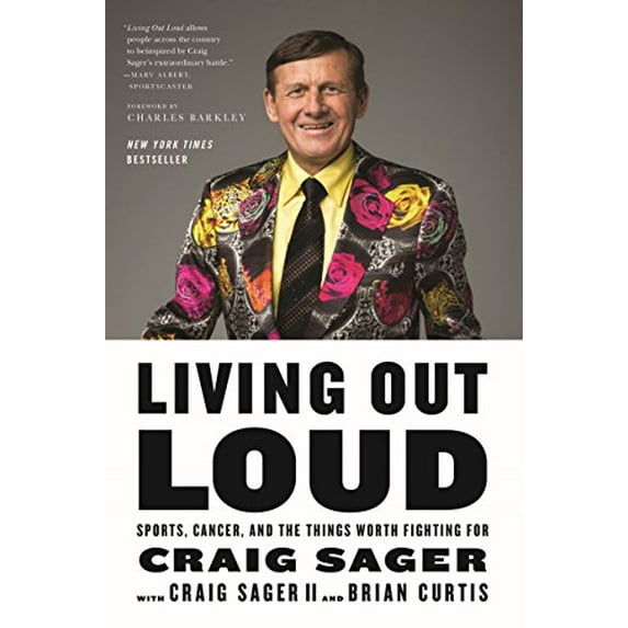 Pre-Owned Living Out Loud: Sports, Cancer, and the Things Worth Fighting for (Paperback) 1250125642 9781250125644