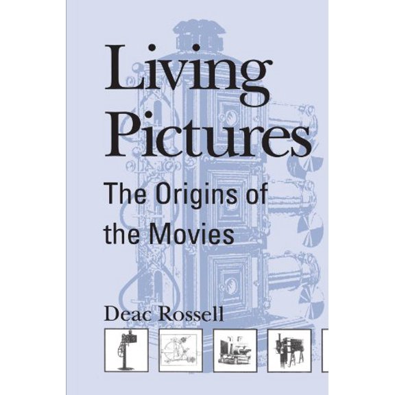 Pre-Owned Living Pictures: The Origins of the Movies (Paperback) 079143768X 9780791437681