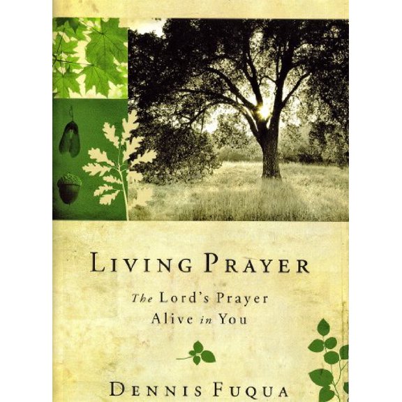 Pre-Owned Living Prayer - Lord's Prayer Alive In You (The Lord's Prayer Alive in You) (Paperback) 1616580275 9781616580278
