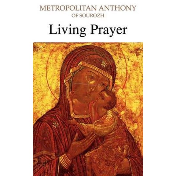 Living Prayer (Paperback) by Anthony Bloom