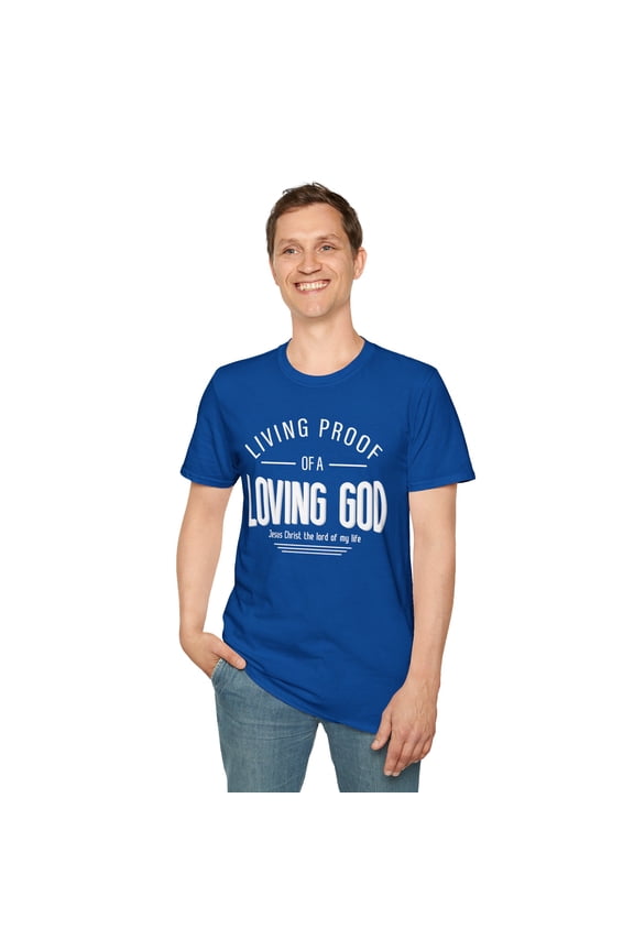 Living Proof Of A Loving God, Graphic Gildan Unisex Softstyle Shirt, S-3XL