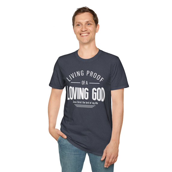 Living Proof Of A Loving God, Graphic Gildan Unisex Softstyle Shirt, S-3XL