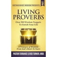 thumbnail image 1 of Living Proverbs Distinguished Wisdom Presents. . . "Living Proverbs"-Vol.2: Over 500 Wisdom Nuggets To Enrich Your Life, Book VOL.2, (Hardcover), 1 of 1