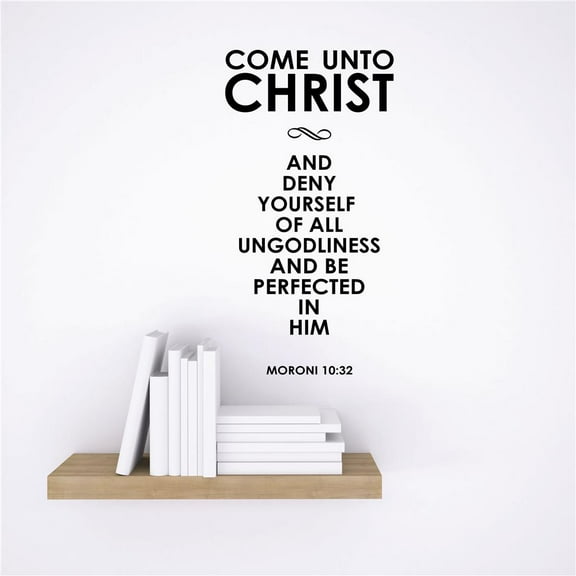 Living Room Art Come Unto Christ & Deny Yourself Of All Ungodliness Moroni 1032 Latter Day Saints Quote Design 16x16 Inches