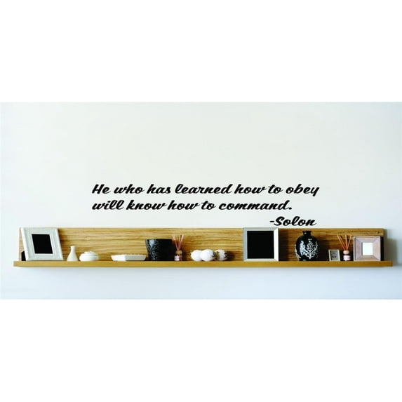 Living Room Art He Who Has Learned How To Obey Will Know How To Command. Solon 15x15