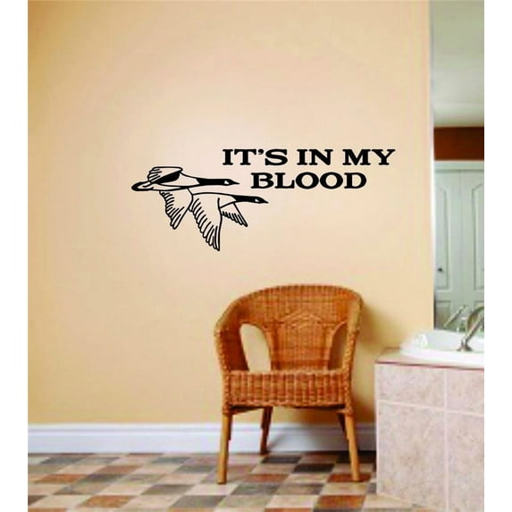 Living Room Art Its In My Blood Letters With Animal Kids Room Bow Hunting Flying Geese / Flying Ducks Hunter Hobby 6 X 14"