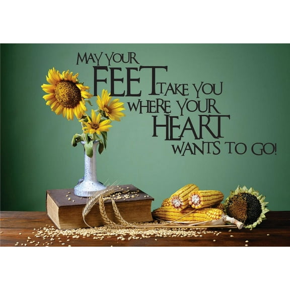 Living Room Art May Your Feet Take You Where Your Hewants To Go! Motivational Inspirational Quote 20x30"