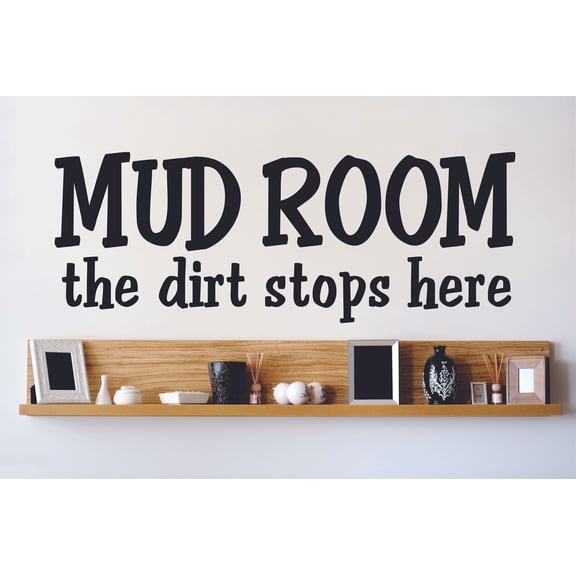 Living Room Art Mud Room The Dirt Stops Here Quote 6x20"
