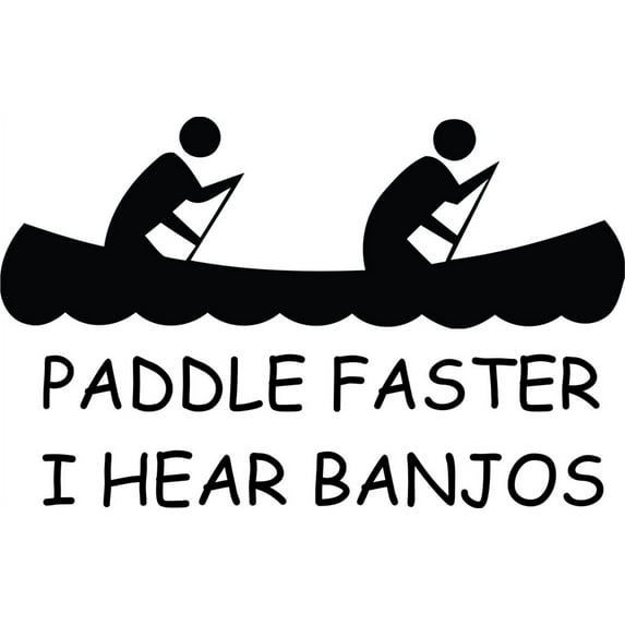 Living Room Art Paddle Faster I Hear Banjos 12 X 24 Inches