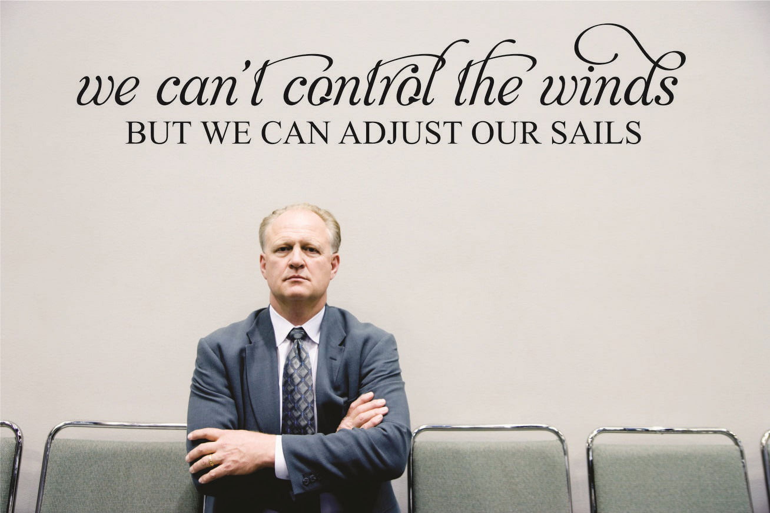 Living Room Art We Can't Control The Winds But We Can Adjust Our Sails ...