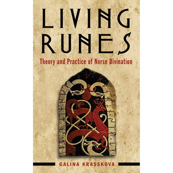 Pre-Owned Living Runes: Theory and Practice of Norse Divination (Paperback) 1578636663 9781578636662