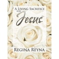 thumbnail image 1 of Living Sacrifice for Jesus, 1 of 1