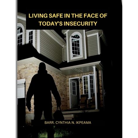 Living Safe in the Face of Today's Insecurity, (Paperback)