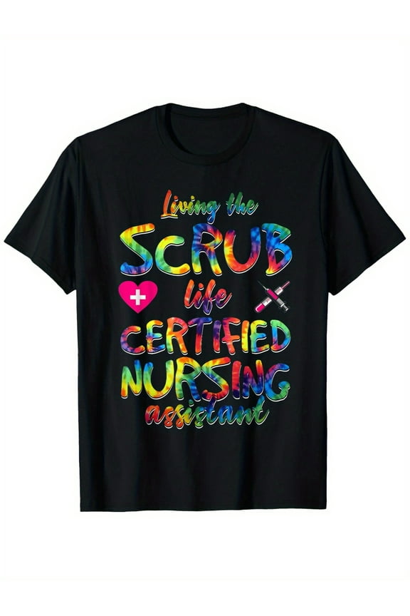 Living the Scrub Life" Certified Nursing Assistant Scrub Top - 100% Cotton, Crew Neck, Short Sleeve, Durable & Breathable, Black with Colorful Graphics, Sizes S-XXXL