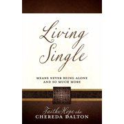 Living Single Means never being Alone and so much more, Paperback
