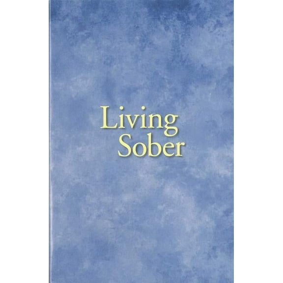 Living Sober Trade Edition, (Paperback)
