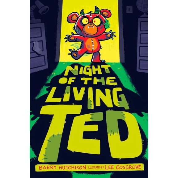 Living Ted Night of the Living Ted, Book 1, (Hardcover)