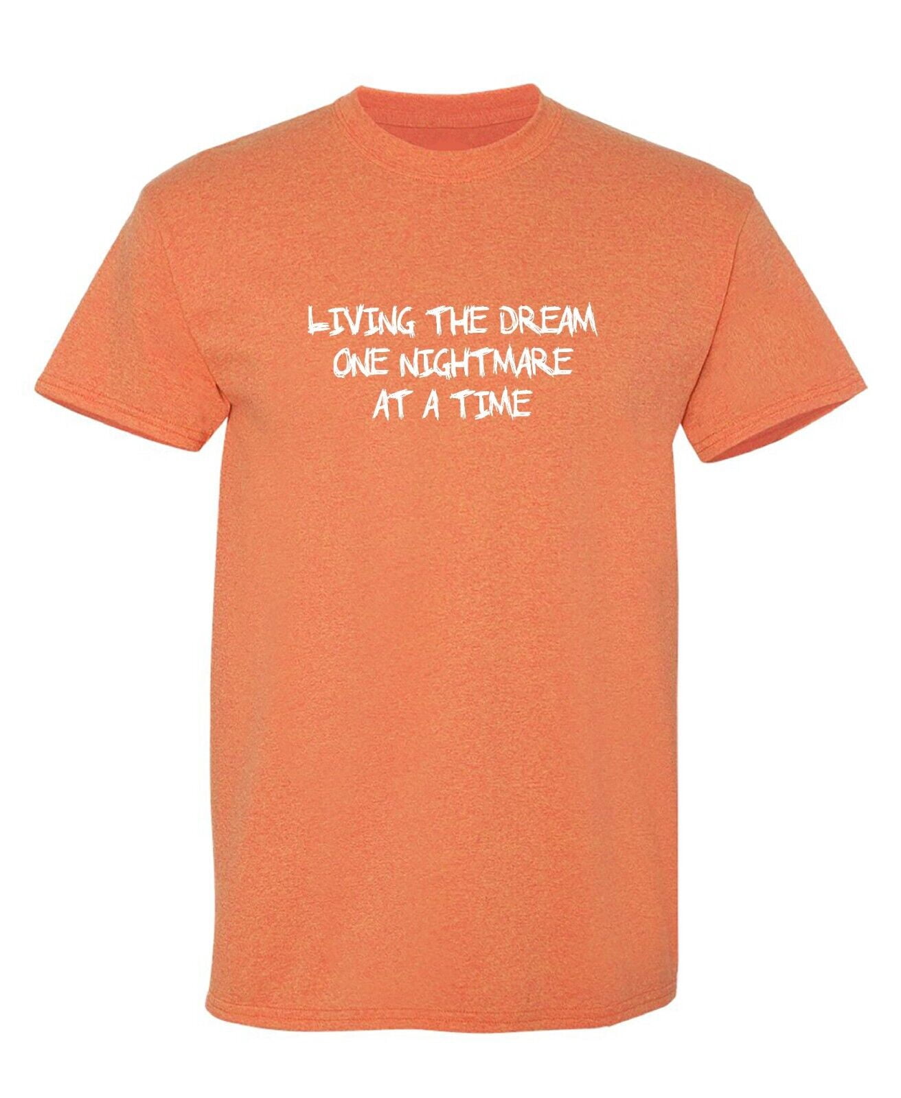T-shirt Humour "Living The Dream One Nightmare At A Time" - Marque Crazy Dog - Noir - Taille Regular - Neuf Avec étiquettes