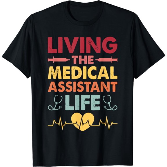 Living The Medical Assistant Life Wound Care Women Girl Tee T-Shirt