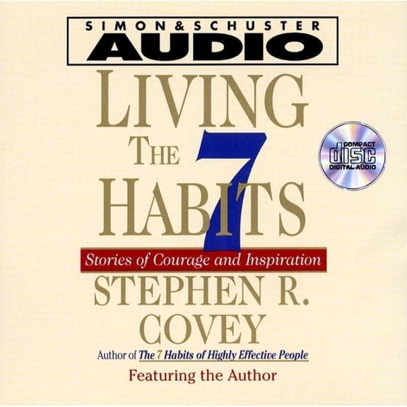 Pre-Owned Living The Seven Habits : Understanding Using Succeeding (CD-Audio)