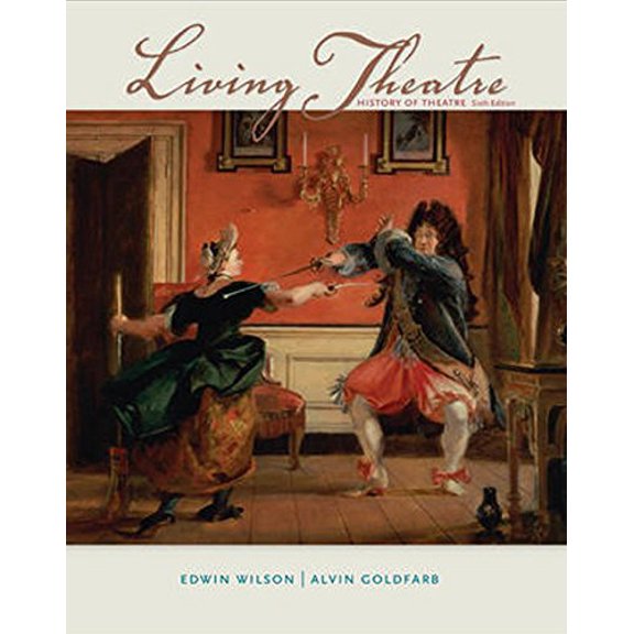 Pre-Owned Living Theatre: A History of Theatre, 9780073382203, 0073382205, Hardcover, 6 edition