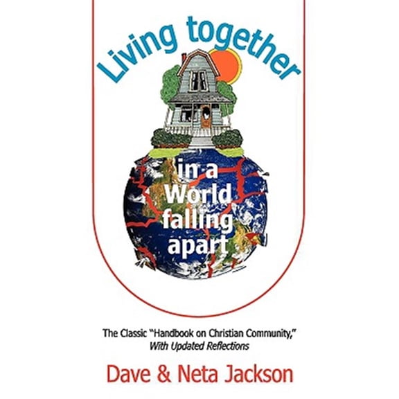 Living Together in a World Falling Apart (Paperback)