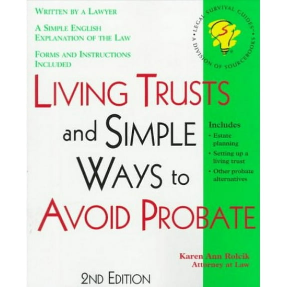 Pre-Owned Living Trusts: And Simple Ways to Avoid Probate With Forms (Legal Survival Guides) (Paperback) 1570713367 9781570713361
