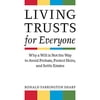 Pre-Owned Living Trusts for Everyone: Why a Will Is Not the Way to Avoid Probate, Protect Heirs, and Settle Estates (Paperback) 158115674X 9781581156744