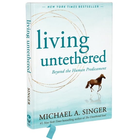 Living Untethered : Beyond the Human Predicament (Hardcover)
