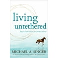 thumbnail image 1 of Living Untethered: Beyond the Human Predicament (Paperback), 1 of 4