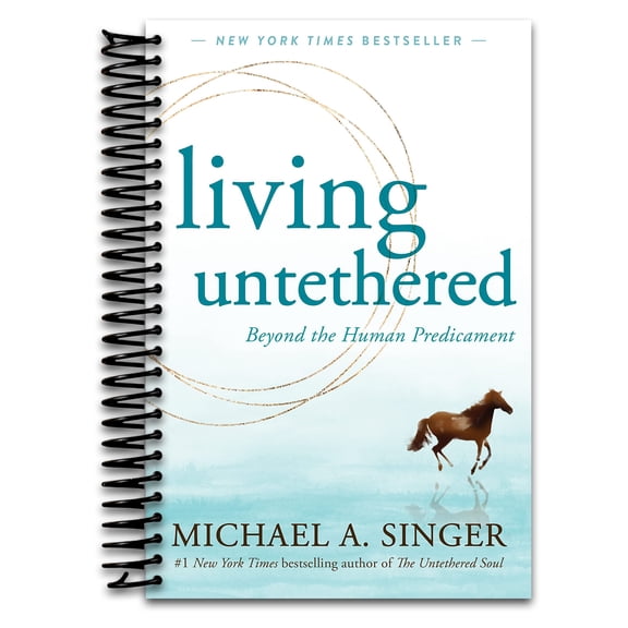 Living Untethered: Beyond the Human Predicament (Spiral bound)