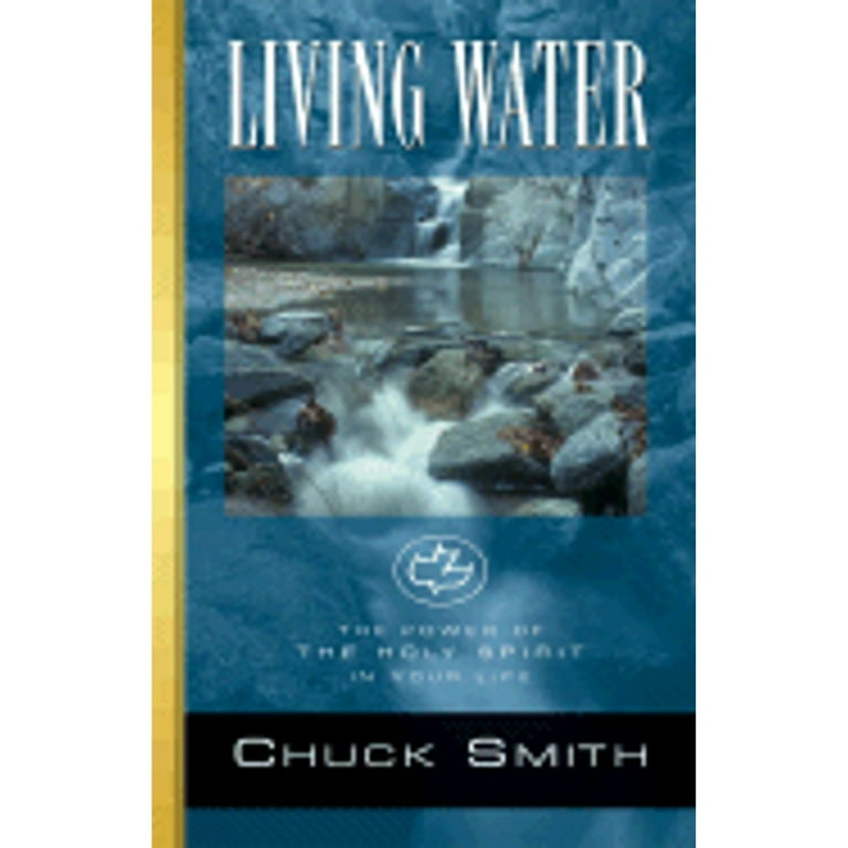 洋書 LIVING WATER by Chuck Smith Living Water: Chuck Smith, The Word For Today, The Word For