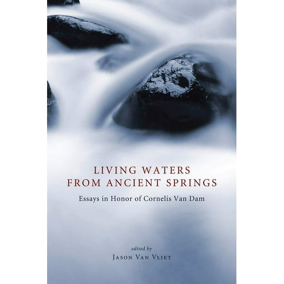 Living Waters from Ancient Springs (Hardcover)