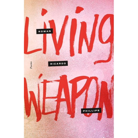Living Weapon : Poems (Paperback)