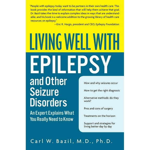 Living Well (Collins) Living Well with Epilepsy and Other Seizure Disorders: An Expert Explains What You Really Need to Know, (Paperback)