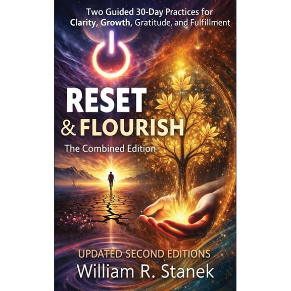 Living Well Pathways Reset & Flourish: Two Guided 30-Day Practices for Clarity, Growth, Gratitude, and Fulfillment, (Hardcover)