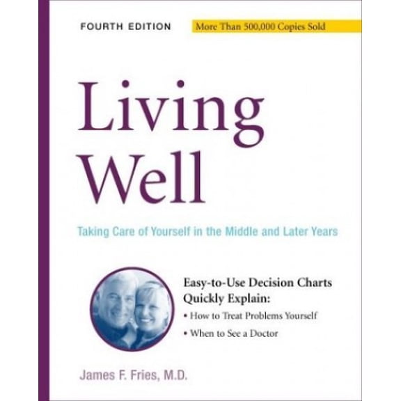 Pre-Owned Living Well: Taking Care Of Yourself In The Middle And Later Years, 4th Edition Paperback