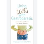 CRYSTAL ZABOROWSKI SALTRELLI CHC Living (Well!) with Gastroparesis