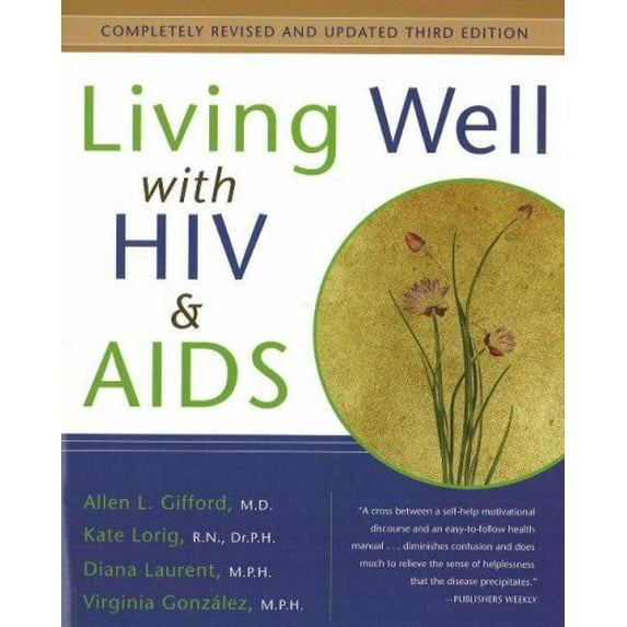 Pre-Owned Living Well with HIV and AIDS (Paperback) 0923521860 9780923521868