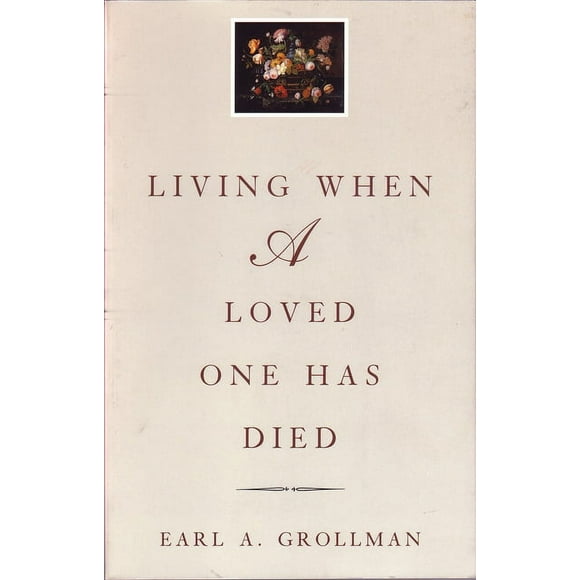 Living When a Loved One Has Died : Revised Edition (Paperback)