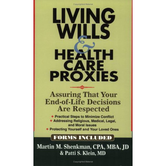 Pre-Owned Living Wills & Health Care Proxies: Assuring That Your End-of-Life Decisions Are Respected Paperback