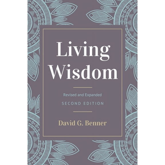 Living Wisdom, Revised and Expanded (Hardcover)