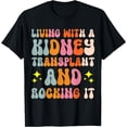 thumbnail image 1 of Living With A Kidney Transplant And Rocking It T-Shirt, 1 of 4